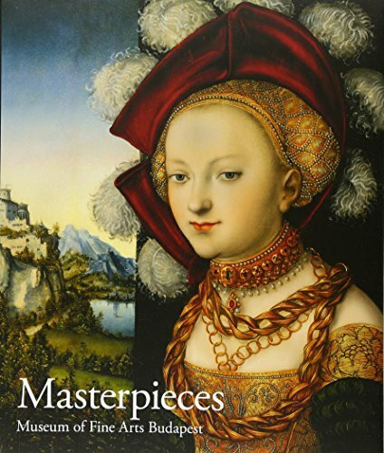 Masterpeices: Museum of Fine Arts Budapest