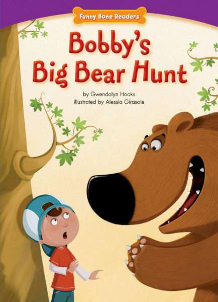 Bobby's Big Bear Hunt (Funny Bone Readers: Living Healthy)
