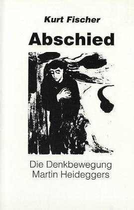 Abschied: Die Denkbewegung Martin Heideggers (Epistemata - Würzburger wissenschaftliche Schriften. Reihe Philosophie)