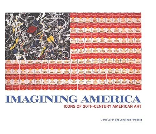 Imagining America: Icons Of 20th-Century American Art Imagining America: Icons Of 20th-Century American Art