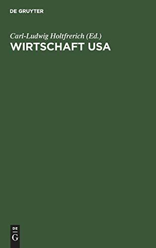 Wirtschaft USA: Strukturen, Institutionen und Prozesse