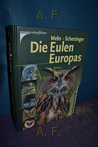 Die Eulen Europas: Biologie, Kennzeichen, Bestände