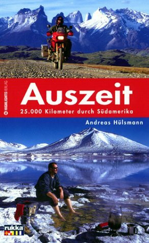 Auszeit: 25.000 KM durch Sudamerika