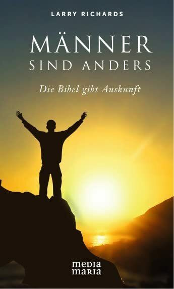 Männer sind anders: Die Bibel gibt Antwort