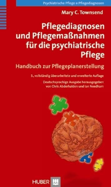 Pflegediagnosen und Pflegemaßnahmen für die psychiatrische Pflege: Handbuch zur Pflegeplanerstellung