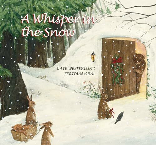 A Whisper In the Snow (An Endearing Holiday Story of Lost and Found)