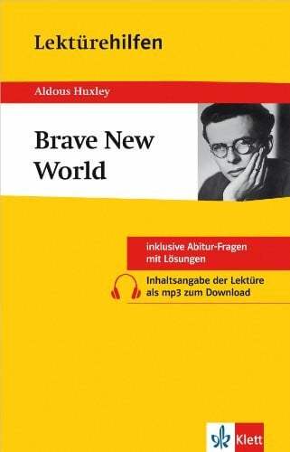 Klett Lektürehilfen Huxley Brave New World: für Oberstufe und Abitur - Interpretationshilfe für die Schule