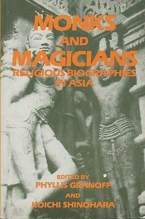 Monks and Magicians: Religious Biographies of Asia