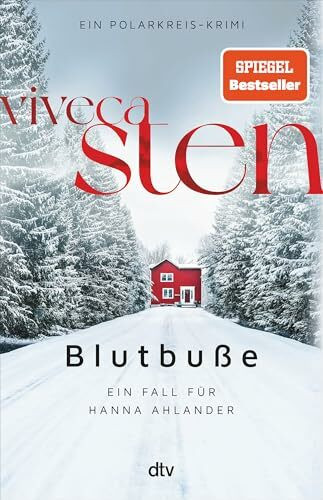 Blutbuße: Ein Fall für Hanna Ahlander | Viveca Stens Åre-Krimis jetzt bei Netflix (Die Åre-Morde, Band 3)