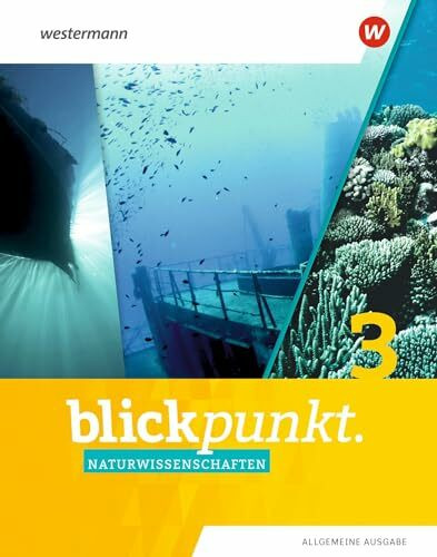 Blickpunkt Naturwissenschaften - Allgemeine Ausgabe 2019: Schülerband 3