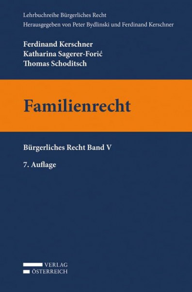 Familienrecht: Bürgerliches Recht Band V (Lehrbuchreihe Bürgerliches Recht)