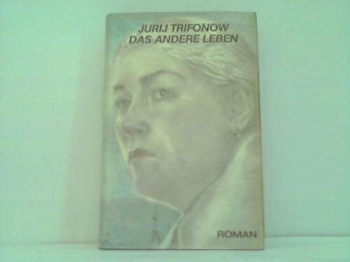 Das andere Leben: Roman
