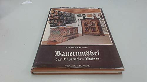 Bauernmöbel des Bayerischen Waldes.
