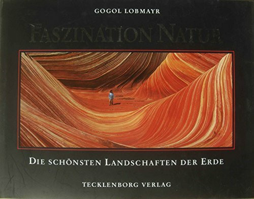 Faszination Natur: Die schönsten Landschaften der Erde