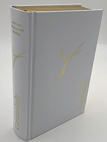 Gotteslob. Katholisches Gebet- und Gesangbuch - Ausgabe für das Erzbistum München und Freising: Lederimitat weiß, Goldschnitt, Schuber: ... ... (Cabra) weiß, Goldschnitt, Schuber