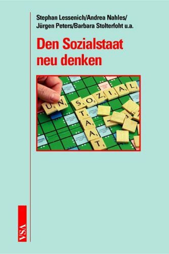 Den Sozialstaat neu denken. Herausgegeben von der Otto Brenner Stiftung