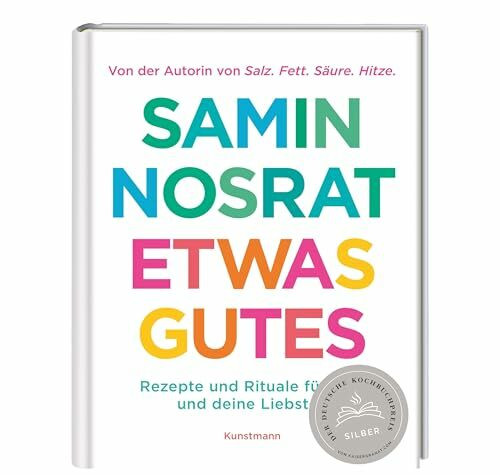 Etwas Gutes: Rezepte und Rituale für dich und deine Liebsten