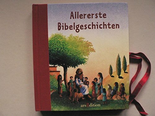 Allererste Bibelgeschichten Allererste Bibelgeschichten