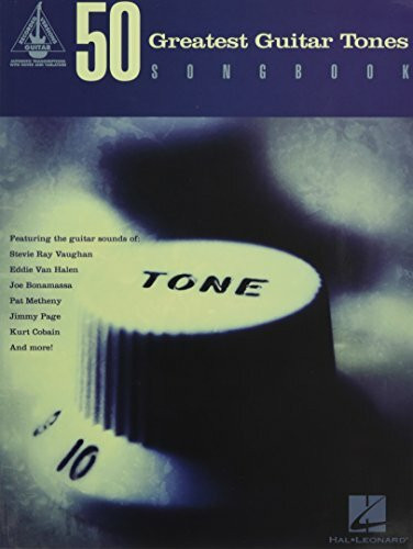 50 Greatest Guitar Tones Songbook: Guitar Recorded Versions: Songbook für Gitarre