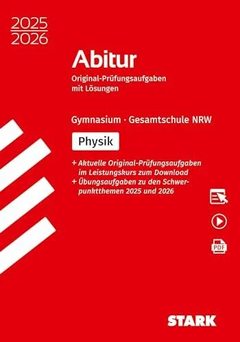 STARK Physik - Abitur 2025/2026 NRW - Prüfungsvorbereitung (Abitur-Prüfungen)