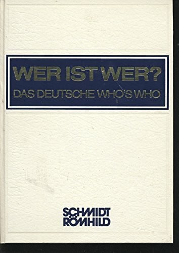 Wer ist Wer? - Das Deutsche Who's Who: 28. Ausgabe 1989/90