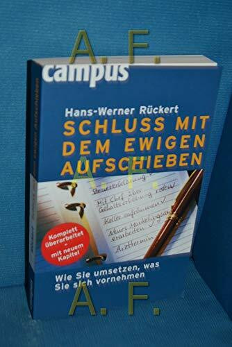 Schluss mit dem ewigen Aufschieben: Wie Sie umsetzen, was Sie sich vornehmen