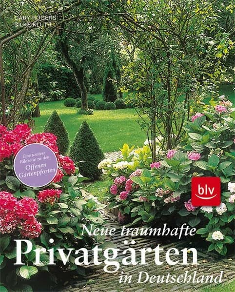 Neue traumhafte Privatgärten in Deutschland: Aufkleber: Eine weitere Bildreise zu den Offenen Gartenpforten