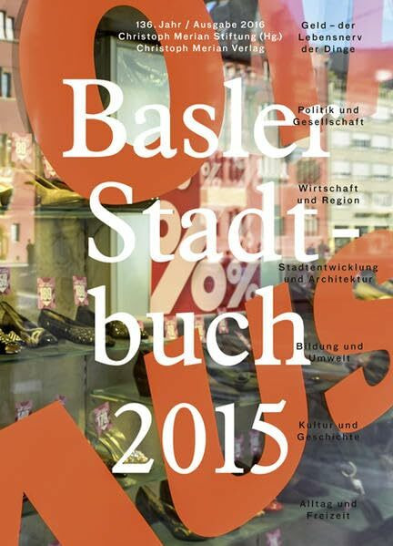 Basler Stadtbuch 2015: 136. Jahr, Ausgabe 2016