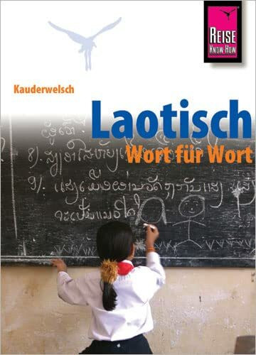 Laotisch - Wort für Wort: Kauderwelsch-Sprachführer von Reise Know-How