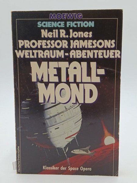 Professor Jamesons Weltraum- Abenteuer. Metallmond. ( KLassiker der Space Opera). Science Fiction.