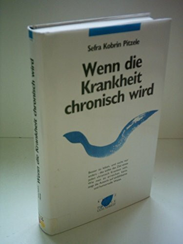Sefra Kobrin Pitzele: Wenn die Krankheit chronisch wird