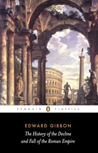 The History of the Decline and Fall of the Roman Empire: Edward Gibbon (Abridged Edition) (Penguin Classics)