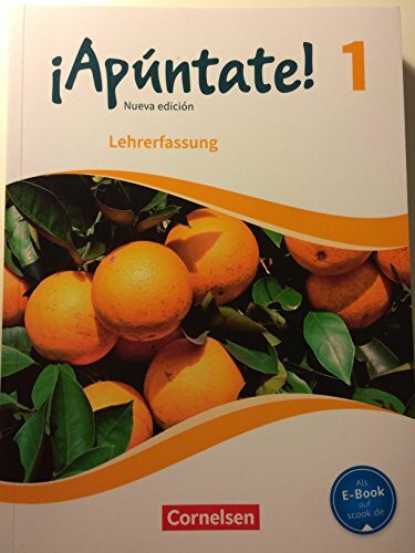 ¡Apúntate! 2. Fremdsprache Nueva edición Band 1 Schülerbuch - Lehrerfassung