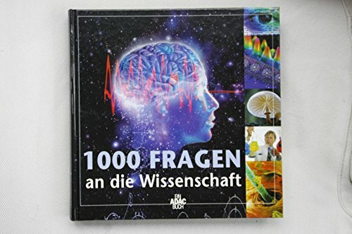 1000 Fragen an die Wissenschaft