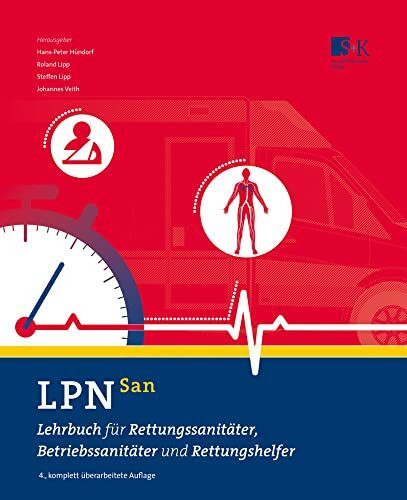 LPN-San: Lehrbuch für Rettungssanitäter, Betriebssanitäter und Rettungshelfer