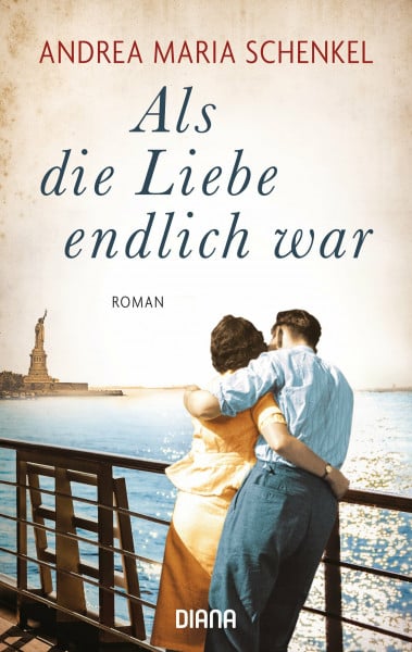 Als die Liebe endlich war: Roman