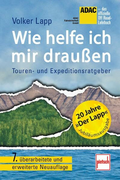 Wie helfe ich mir draußen: Touren- und Expeditionsratgeber