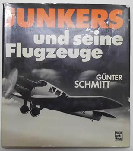 Junkers und seine Flugzeuge