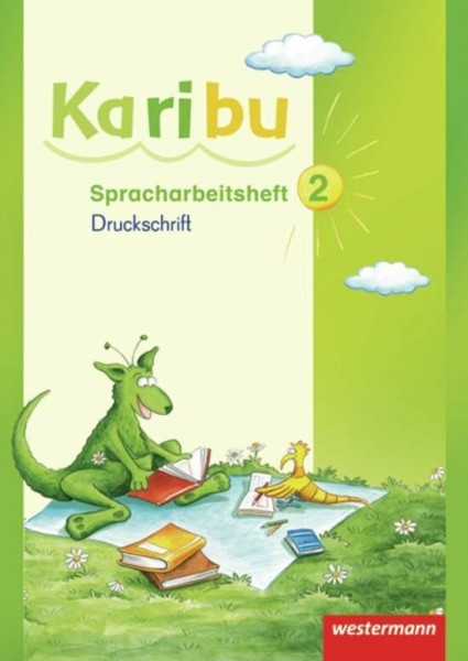 Karibu - Ausgabe 2009: Spracharbeitsheft 2 Druckschrift