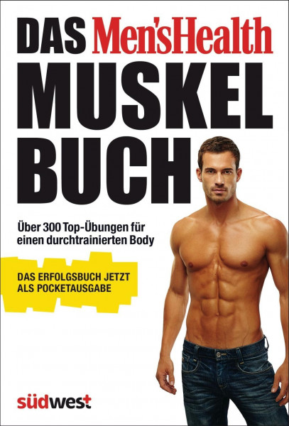 Das Men's Health Muskelbuch - die Pocketausgabe -
