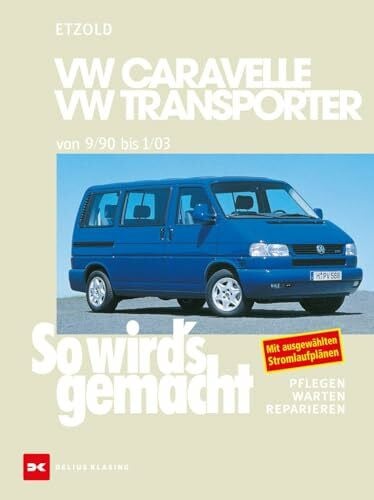 VW Caravelle/Transporter T4 9/90-1/03: So wird's gemacht - Band 75
