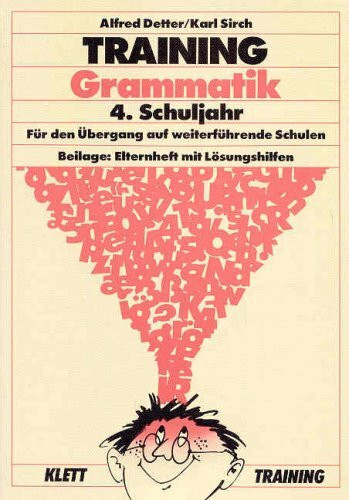 Training Grammatik 4. Schuljahr. Für den Übergang auf weiterführende Schulen