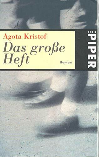 Das grosse Heft: Roman (Piper Taschenbuch)