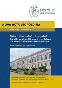 Natur - Wissenschaft - Gesellschaft. Rückblick und Ausblick nach zehn Jahren Nationale Akademie der Wissenschaften