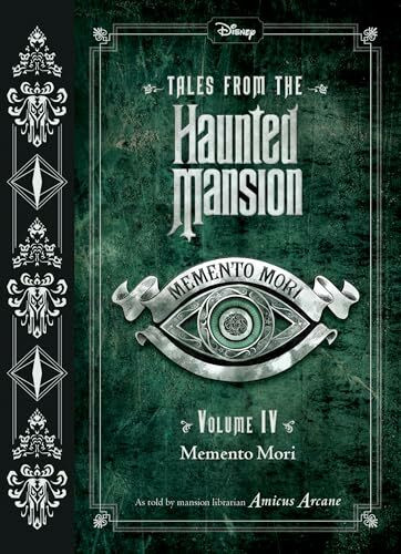 Tales from the Haunted Mansion, Volume IV: Memento Mori (Tales from the Haunted Mansion, 4, Band 4)