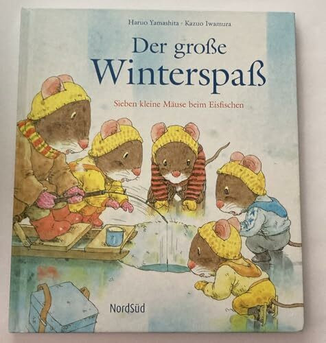 Der große Winterspaß: Sieben kleine Mäuse beim Eisfischen
