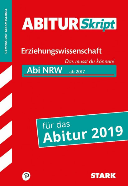 STARK AbiturSkript - Erziehungswissenschaft - NRW: Das musst du können! Gymnasium/Gesamtschule (Skripte / Abi - Auf einen Blick!)