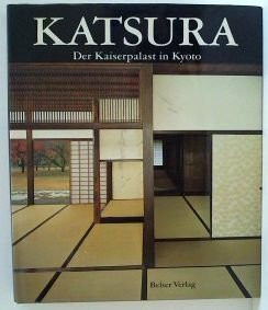Katsura: Der Kaiserpalast in Kyoto