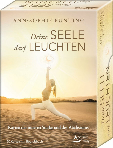 Deine Seele darf leuchten - Karten der inneren Stärke und des Wachstums: - 50 Karten mit Begleitbuch