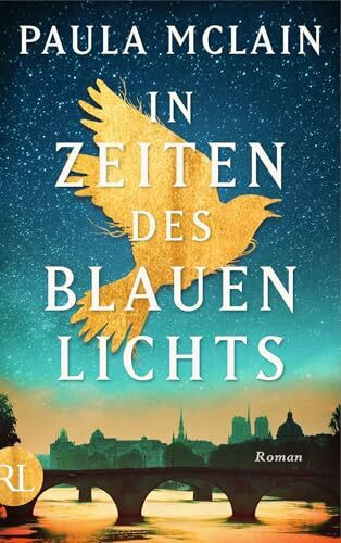In Zeiten des blauen Lichts: Roman | »Geheimnisvoll, eindringlich und zeitlos.« Ariel Lawhon